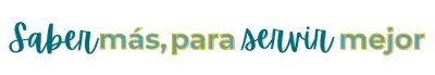 Saber mas, para servir mejor - Lema